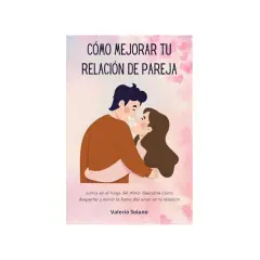 Ilustración de pareja abrazándose, con el título "Cómo mejorar tu relación de pareja". Descubre cómo avivar la llama del amor.