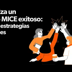 Equipo celebrando un evento MICE exitoso. Claves y estrategias para el turismo de reuniones.