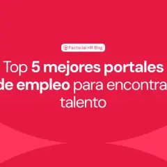 Top 5 mejores portales de empleo para encontrar talento. ¡Descubre las mejores páginas para encontrar trabajo!