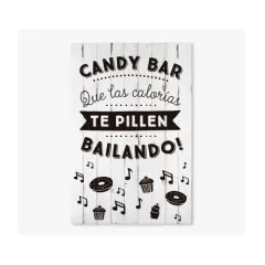 Cartel de "Candy Bar" con la frase "Que las calorías te pillen bailando!". Incluye dibujos de donuts y cupcakes.