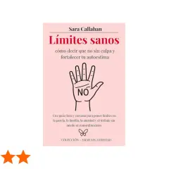 Libro "Límites sanos" de Sara Callahan, con una mano abierta y un "NO" en la palma, enseña como aprender a poner limites sin culpa.