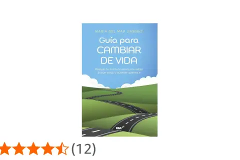 Portada del libro "Guía para cambiar de vida", con una carretera sinuosa que atraviesa un paisaje verde bajo un cielo azul.