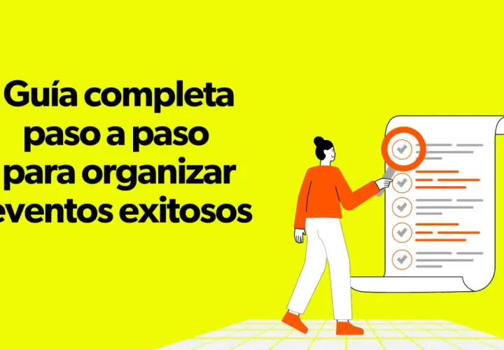 Guía para organizar eventos exitosos, mostrando las fases de un evento con una persona revisando una lista de verificación.