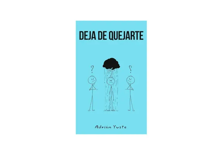 Tres figuras de palo bajo una nube de tormenta. El título dice "Deja de quejarse".