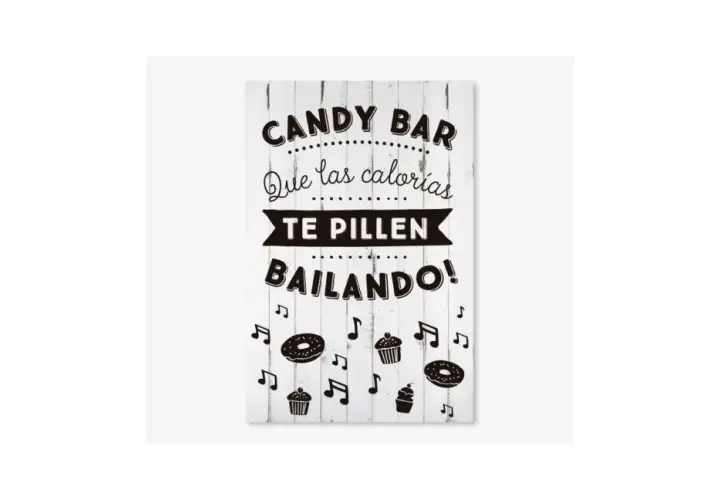 Cartel de "Candy Bar" con la frase "Que las calorías te pillen bailando!". Incluye dibujos de donuts y cupcakes.