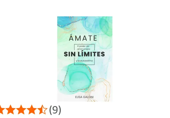 Libro "Ámate Sin Límites" de Elisa Galoni, una guía para mejorar la autoestima y el amor propio.