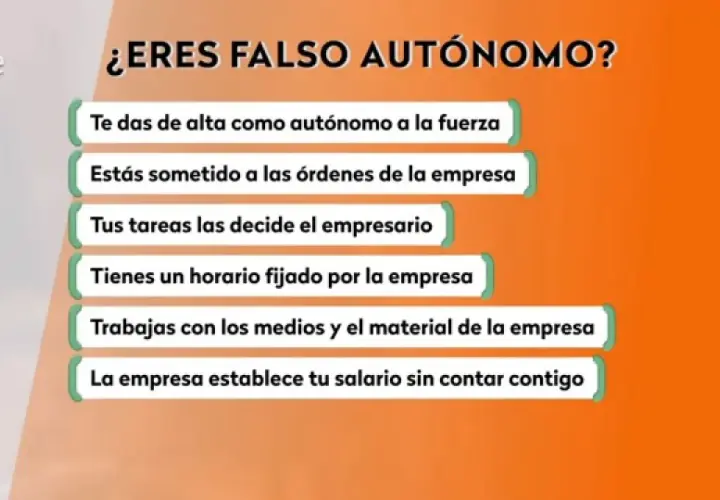 ¿Eres falso autónomo? La imagen lista condiciones como estar sometido a órdenes, tener horario fijo y que la empresa decida tareas y salario.