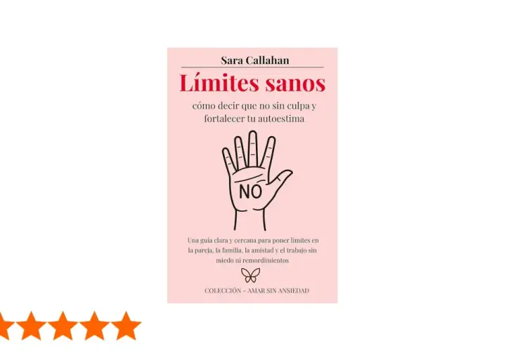Libro "Límites sanos" de Sara Callahan, con una mano abierta y un "NO" en la palma, enseña como aprender a poner limites sin culpa.