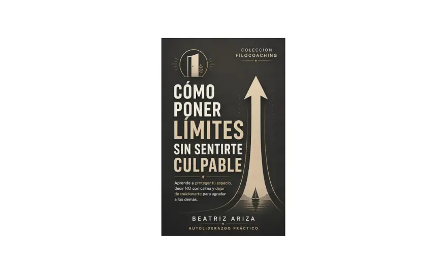 Cómo poner límites sin sentirte culpable - Guía práctica