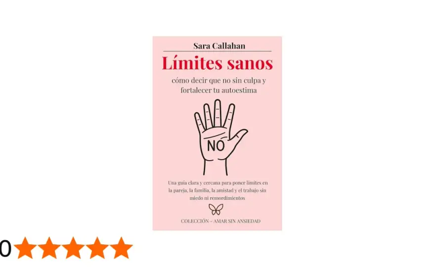 Pon límites sin culpa - Guía para pareja, familia y trabajo