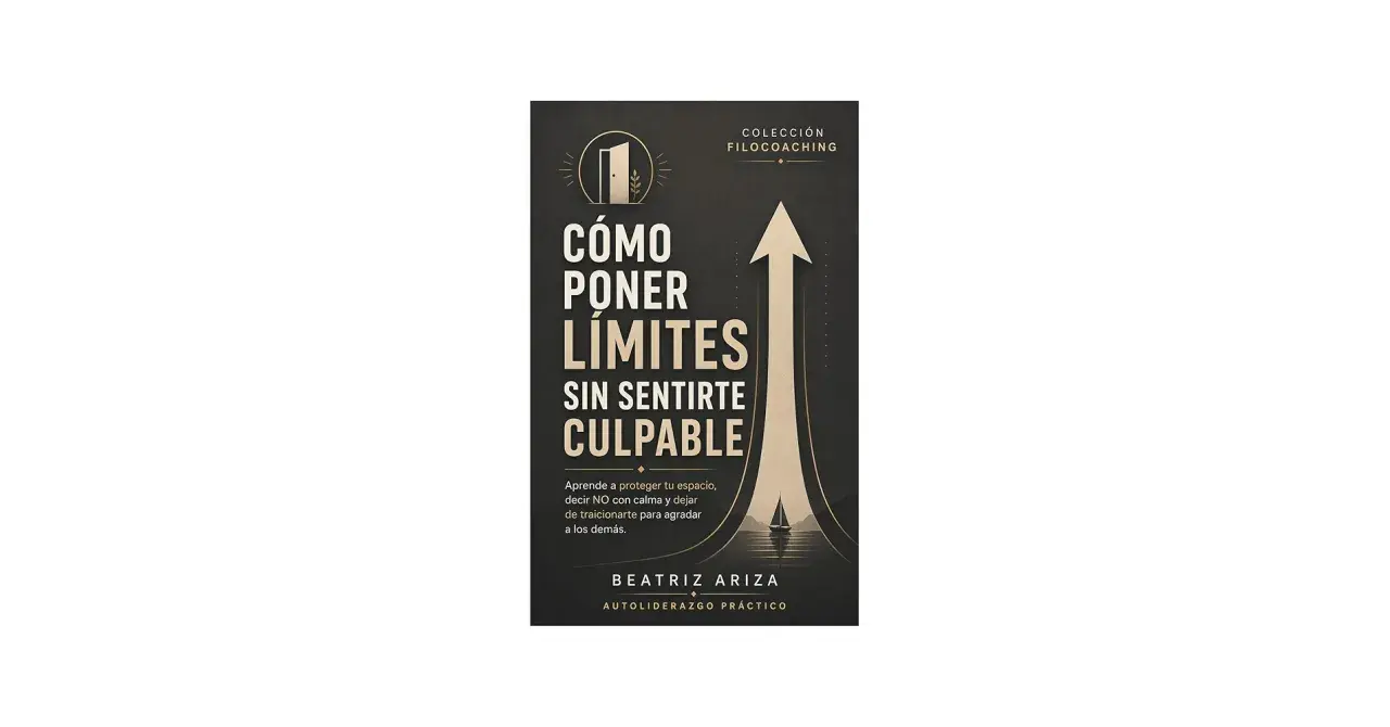 Libro "Cómo poner límites sin sentirte culpable". Aprende a decir NO y proteger tu espacio.