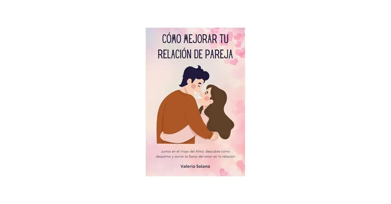 Ilustración de pareja abrazándose, con el título "Cómo mejorar tu relación de pareja". Descubre cómo avivar la llama del amor.