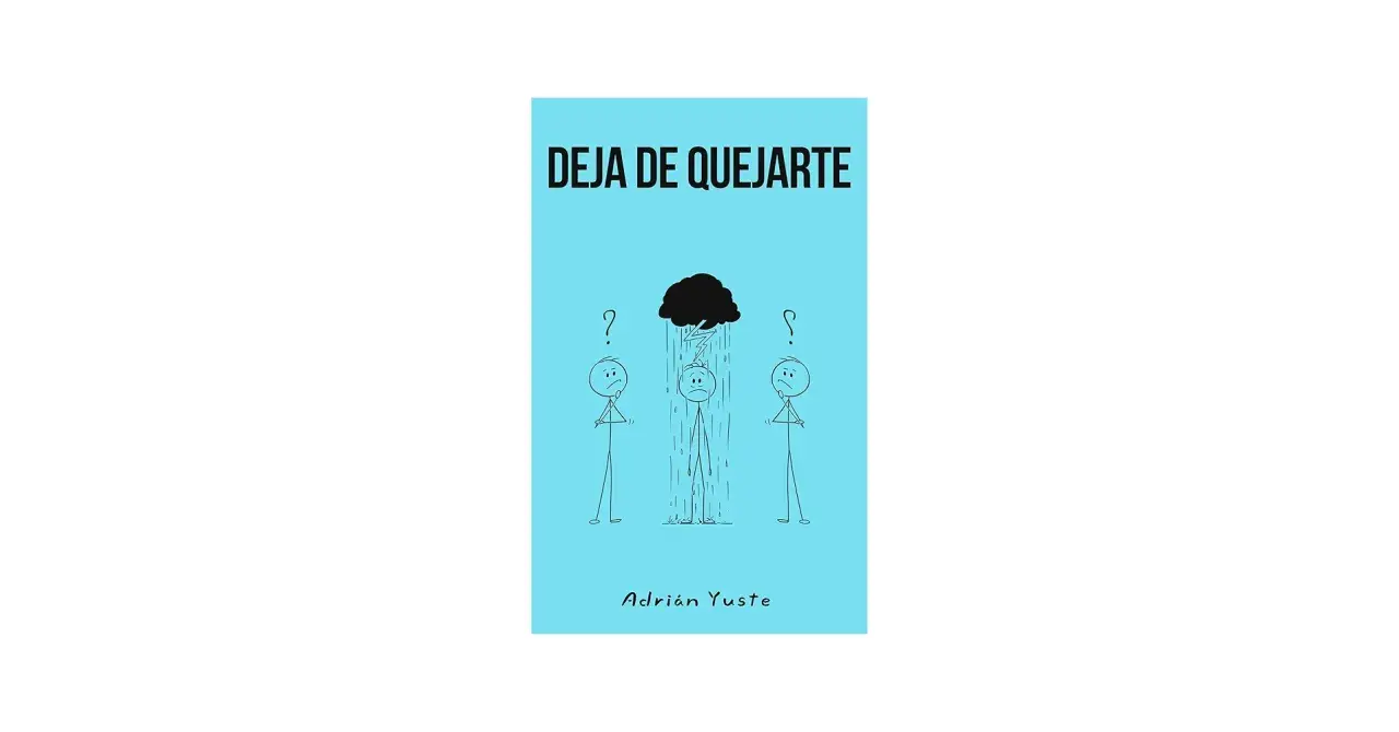 Tres figuras de palo bajo una nube de tormenta. El título dice "Deja de quejarse".