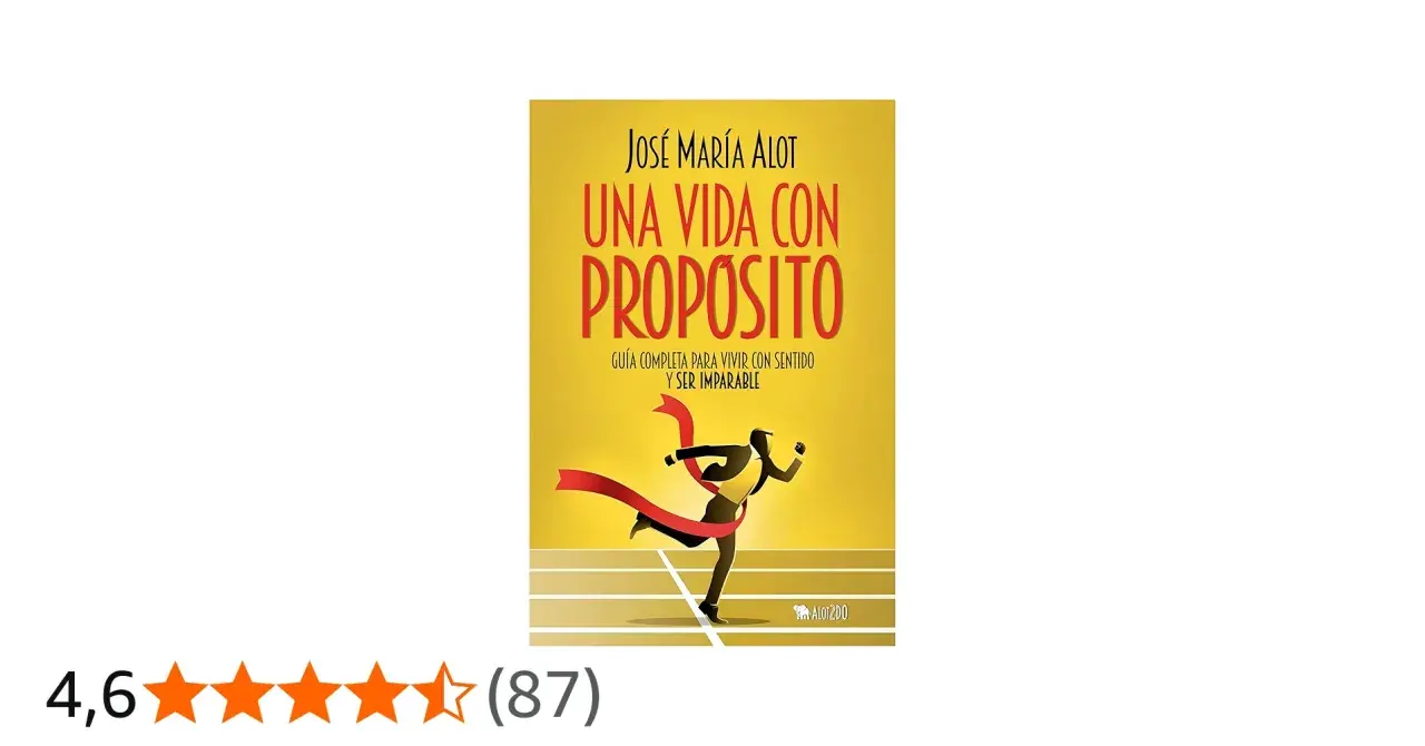 Portada del libro "Una vida con propósito" de José María Alot. Un corredor cruza la meta, simbolizando el propósito de la vida.